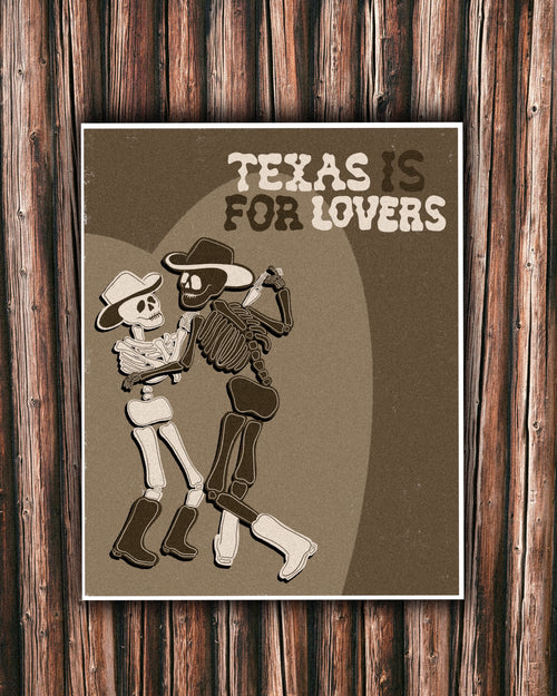 Texas Is For Lovers - 8x10 Art Print